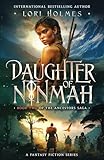 Daughter Of Ninmah A Fantasy Romance Series The Ancestors Saga Book 2