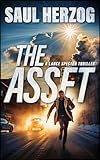 The Asset American Assassin Lance Spector Book 1