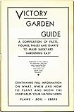 Victory Garden Guide 1943 Victory Garden Guide Presented By Prepper Living