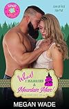 Whoa! I Married a Mountain Man!