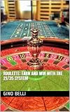 Roulette Earn And Win With The 2135 System