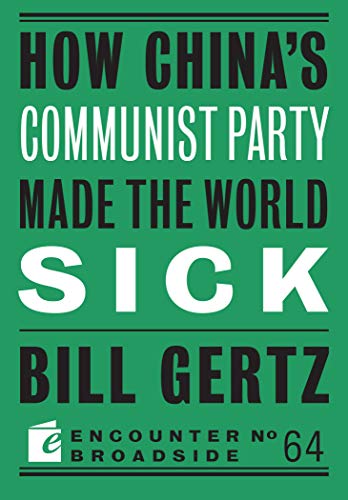 How China's Communist Party Made the World Sick (By: Bill Gertz) cover