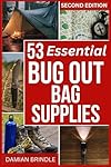 53 Essential Bug Out Bag Supplies: How to Build a Suburban "Go Bag" You Can Rely Upon