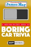 A Mediumsized Book Of Boring Car Trivia