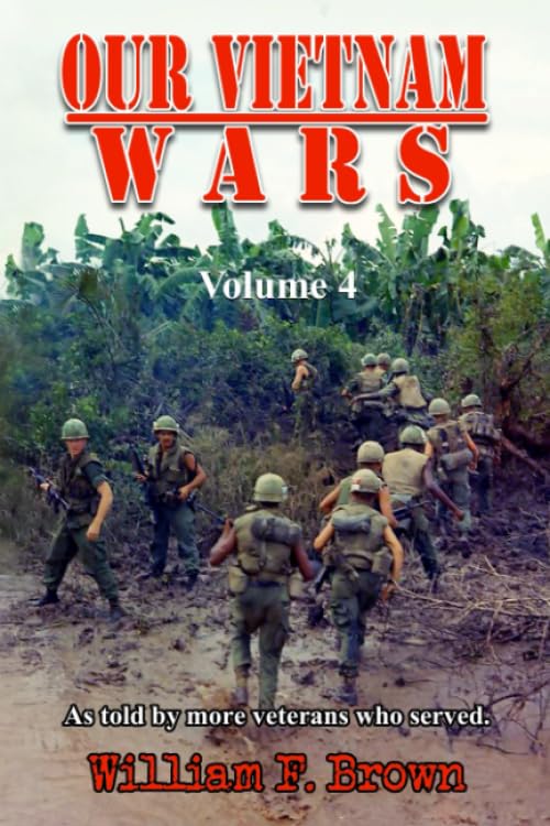 Our Vietnam Wars: Vol 4: as told by more veterans who served cover