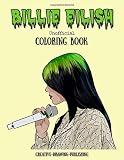 Billie Eilish Unofficial Coloring Book 85 X 11 Inches 60 Pages White Onesided Pages Fun For Adults Teens Or Kids Coloring Activities To Music Coloring Activity Book For All