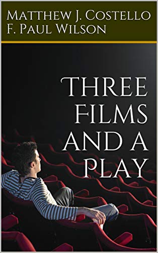 Three Films and a Play (With: Matthew J. Costello) cover