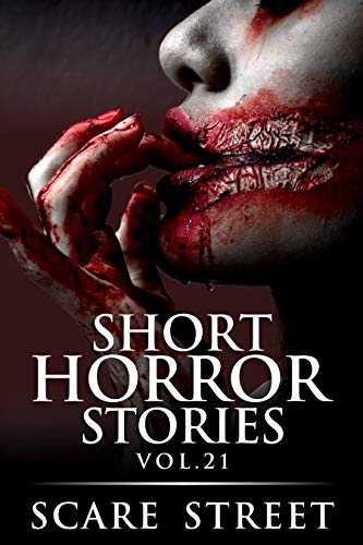 Short Horror Stories Vol. 21 (With: David Longhorn,Bronson Carey) cover