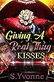 Giving A Real Thug Kisses