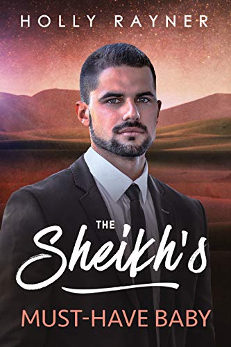 The Sheikh's Must-Have Baby book cover