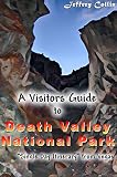 A Visitors Guide To Death Valley National Park Single Day Itinerary From Vegas