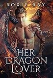 Her Dragon Lover A Dragon Shifter Romance Black Claw Dragons Book 3