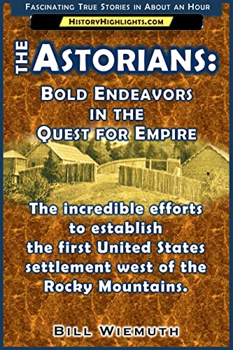 The Astorians (By: Bill Wiemuth) cover