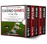 How To Play Casino Games In Easy Way 5 Books In 1 A Complete Guide For Beginners Playersbasics Game Rules Strategies To Learn How To Play Craps Poker Blackjack Backgammon Cribbage In Easy Way