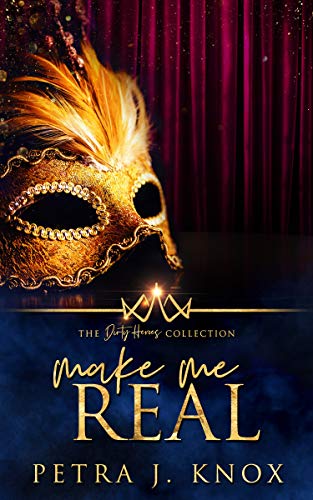 Make Me Real (By: Petra J. Knox) cover
