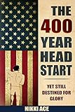 The 400 Year Head Start Yet Still Destined For Glory