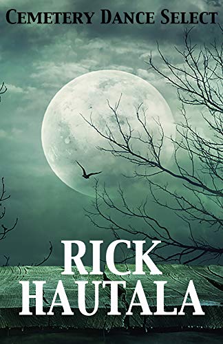 Cemetery Dance Select: Rick Hautala (By: Rick Hautala) cover