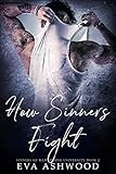 How Sinners Fight A Dark College Bully Romance Sinners Of Hawthorne University Book 2
