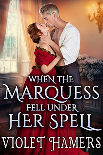 When the Marquess Fell Under Her Spell book cover