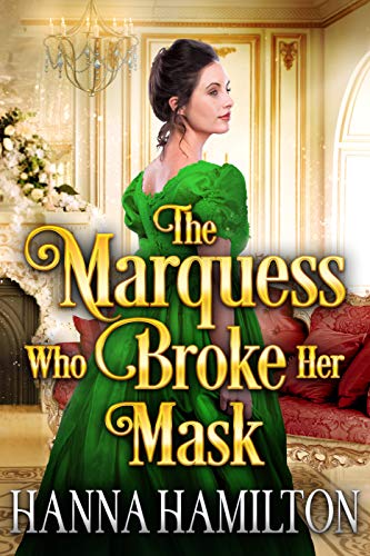 The Marquess Who Broke Her Mask cover