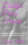 Daddys Poker Friends Mmmf Taboo Barely Legal Reverse Bisexual Harem