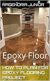 How To Plan For Epoxy Flooring Project Epoxy Floor