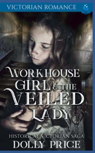 Workhouse Girl and The Veiled Lady book cover