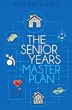 The Senior Years Master Plan