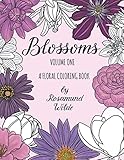 Blossoms A Floral Coloring Book Volume One A Coloring Book Of Beautiful Flowers For Creativity And Stress Relief Rosamund Wilde Coloring Books