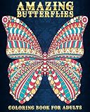 Amazing Butterflies Coloring Book For Adults 54 Stress Relieving Designs Beautiful And Relaxing Colouring Book For Butterfly Lovers