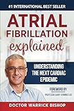 Atrial Fibrillation Explained Understanding The Next Cardiac Epidemic