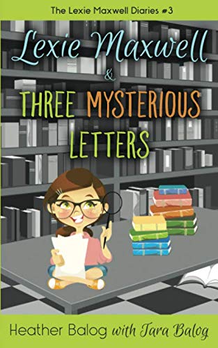 Lexie Maxwell & Three Mysterious Letters book cover