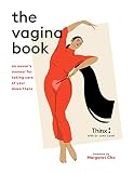 The Vagina Book An Owners Manual For Taking Care Of Your Down There