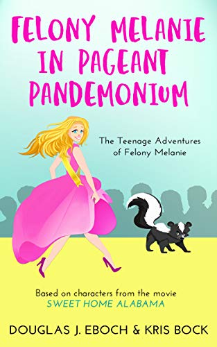 Felony Melanie in Pageant Pandemonium book cover