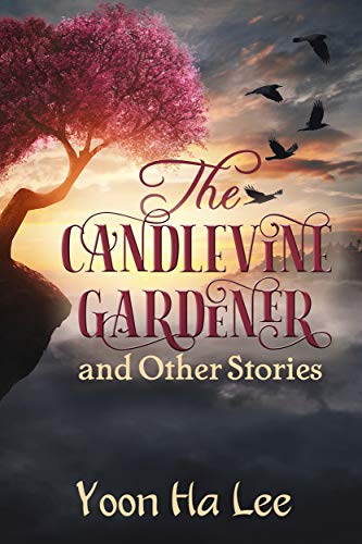 The Candlevine Gardener and Other Stories cover