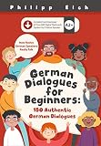German Dialogues For Beginners 150 Authentic German Conversations Free Flashcards With Audio Included German Edition