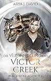 Die Verwandlung des Victor Creek: Blackwolf Agency 2 (Die Blackwolf Akten) (German Edition)