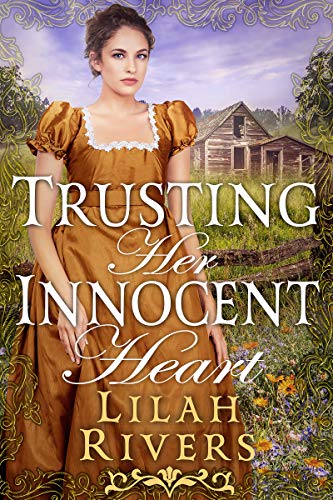 Trusting Her Innocent Heart (By: Lilah Rivers) cover