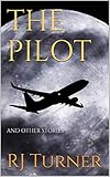 The Pilot And Other Stories