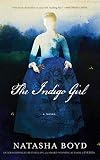 The Indigo Girl A Novel