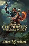 The Complete Chronicles Of William Wildean Epic Fantasy Adventure An Anchored Worlds Series