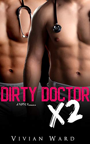 Dirty Doctor X2 (By: Vivian Ward) cover