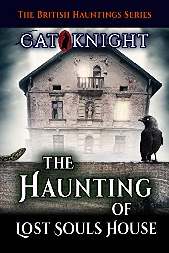 The Haunting of Lost Souls House cover