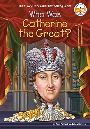 Who Was Catherine the Great? (By: Meg Belviso,Pam Pollack) cover