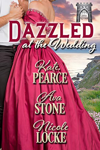 Dazzled at the Wedding (By: Kate Pearce,Ava Stone,Nicole Locke) cover