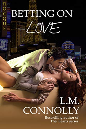 Betting On Love (By: L.M. Connolly) cover