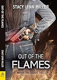 Out Of The Flames A Manhattan Sloane Thriller