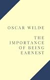 The Importance Of Being Earnest