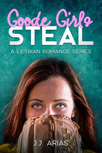 Goode Girls Steal book cover