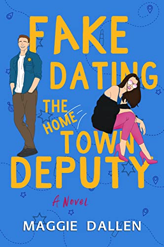 Fake Dating the Hometown Deputy book cover